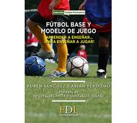 Fútbol base y modelo de juego