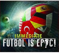 Futbol Is Epic!