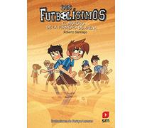 Futbolisimos: El misterio de la tormenta de arena