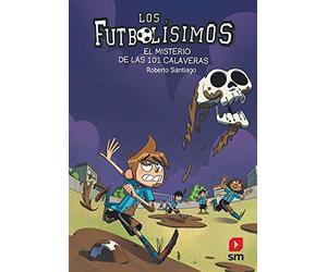 Futbolisimos: El misterio de las 101 calaveras