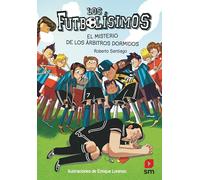 Futbolisimos: El misterio de los arbitros dormidos