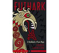 Futhark: A Handbook of Rune Magic