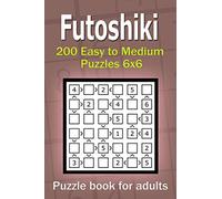 Futoshiki puzzle book for adults.: 200 Easy to Medium Puzzles 6x6