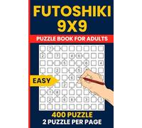 Futoshiki Puzzle Books - 400 Easy 9x9 Number Logic Puzzles: Beginner Japanese Hutoshiki | Large 9x9 Grid | Solutions Included