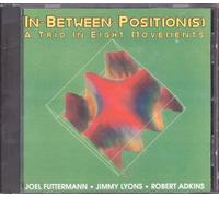 Futterman, Joel -Trio- - In-Between Position(S)