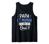 Futur Annonce Mariage Enfant Papa et Maman se sont Dit Oui Débardeur