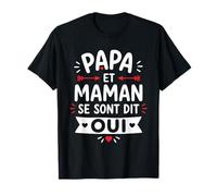 Futur Annonce Mariage Enfant Papa et Maman se sont Dit Oui T-Shirt