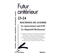 Futur antérieur, n° 23-24 Machines de guerre - Collectif - L'harmattan - broché - Revue