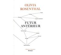 Olivia Rosenthal – Futur antérieur – Essai – Broché