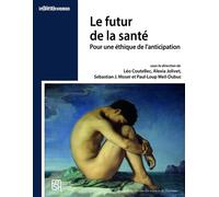 Futur de la santé Pour une éthique de l'anticipation - Léo Coutellec - Maison Des Sciences De L'homme - broché - Essai