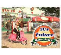 Futur des années 50 - Retro SciFi, Version française (Calendrier mural 2026 DIN A3 portrait), Calendrier CALVENDO mensuel
