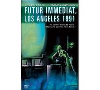 Futur immédiat, Los Angeles 1991 – Fox