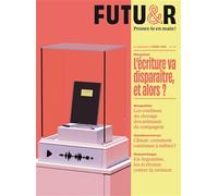 FUTUR n°46 : L'écriture va disparaître, et alors ? La revue d'Usbek & Rica - Usbek et Rica - Usbek Et Rica - broché - Revue