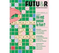 FUTUR n°52 : Où est passé le fun ?