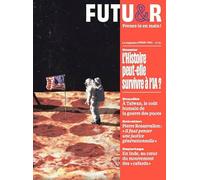 FUTUR n°53 : L’Histoire peut-elle survivre à l’IA ?