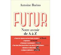 Futur: Notre avenir de A à Z