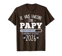 Futur Papy 2026 Cadeau Nouvelle Naissance Futur Grand Père T-Shirt, Homme, Marron, S