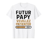 Futur Papy 2027 - Annonce 1er Grossesse Papi Grand Parents T-Shirt