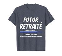 Futur retraité, Libéré, délivré, Je ne travaillerai Plus Jam T-Shirt, Homme, Bleu Chiné, 3XL