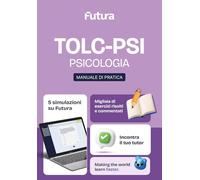Futura. TOLC-PSI. Psicologia. Manuale di pratica