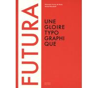 Collectif – Futura : Une gloire typographique – Relié