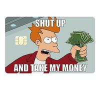 Futurama Shut up and Take my Money Autocollant pour cartes de crédit, cartes bancaires - Vinyle Bleu Résistant à l'abrasion - Sticker Fry (petite puce)