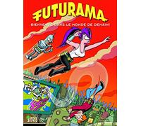 Futurama - tome 1 Bienvenue dans le monde de demain (1)