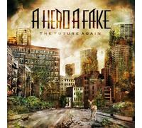 A Hero a Fake – Future Again