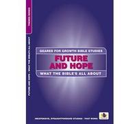 Future and Hope: What the Bible's All about Potter, C. M. (Auteur)