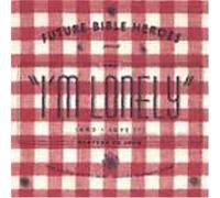 Future Bible Heroes - I'm Lonely (and I Love It)