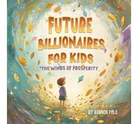 Future Billionaires For Kids: The Winds of Prosperity