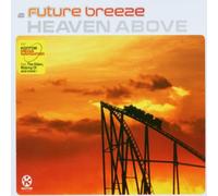 Future Breeze - Heaven Above [Import]