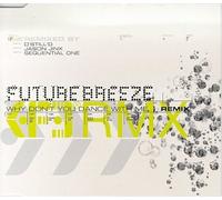 Future Breeze - Why Don't You Dance With Me
