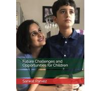 Future Challenges and Opportunities for Children