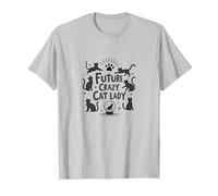 Future Crazy Cat Lady Cats pour Filles Cadeau pour Amoureux des félins T-Shirt, Homme, Argent, L