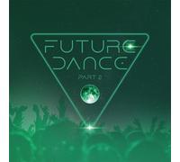 Various Artists - Future Dance Part 2 [Import]