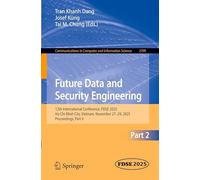 Future Data and Security Engineering: 12th International Conference, FDSE 2025, Ho Chi Minh City, Vietnam, November 27-29, 2025, Proceedings, Part II