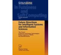 Future Directions For Intelligent Systems And Information Sciences