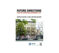 Future Directions For The European Shrinking City