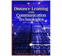 Future Directions In Distance Learning And Communication Technologies