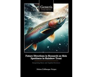 Future Directions in Research on Skin Spottiness in Rainbow Trout: Integrating Basic and Applied Sciences
