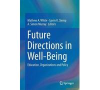 Future Directions In Well-Being