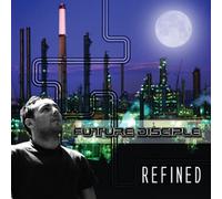 Future Disciple - Refined [Import]