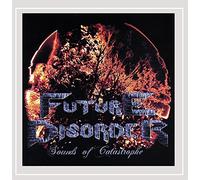 Future Disorder - Sounds of Catastrophe