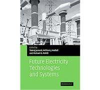 Future Electricity Technologies And Systems, OCCASIONAL PAPER (UNIVERSITY OF CAMBRIDGE DEPARTMENT OF APPLIED ECONOMICS)