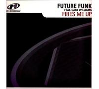 Future Funk Feat.Gary Williams - Fires Me Up [Vinyl Maxi-Single]