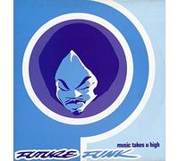 Future Funk - Music Takes U High [Vinyl Maxi-Single]