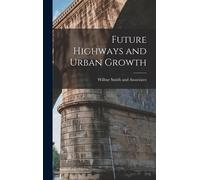 Future Highways And Urban Growth