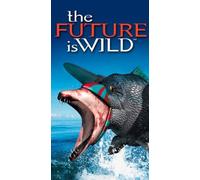 Future Is Wild [VHS]