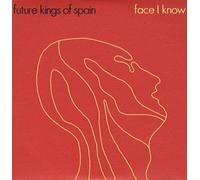 Future Kings of Spain - Face I Know [Import]